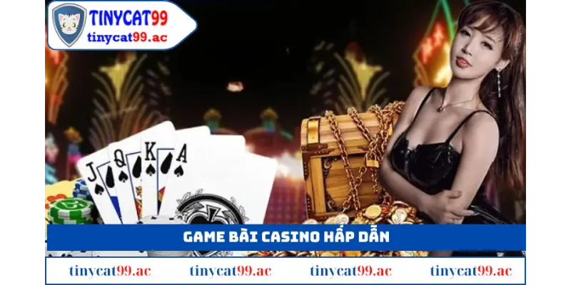 Game bài Casino hấp dẫn